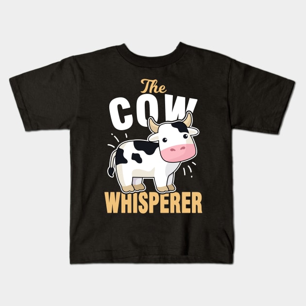 Cow  Whisperer Farmer  Butcher Milk Kids T-Shirt by Tobias Store